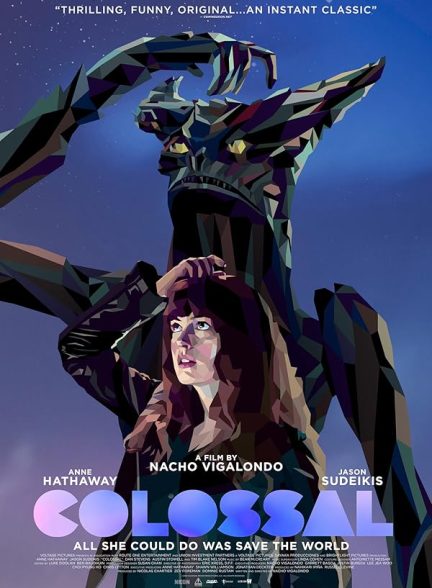 دانلود فیلم Colossal / غول‌آسا