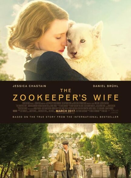 دانلود فیلم The Zookeeper’s Wife / همسر نگهبان باغ وحش