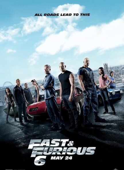 دانلود فیلم Fast & Furious 6 / سریع و خشمگین 6