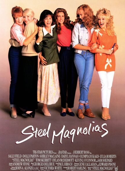 دانلود فیلم Steel Magnolias / ماگنولیاهای پولادین