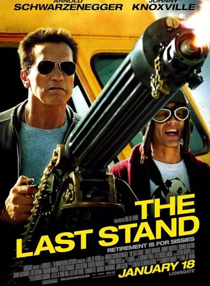 دانلود فیلم The Last Stand / آخرین مقاومت