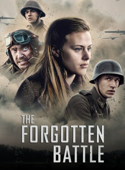 دانلود فیلم The Forgotten Battle / نبرد فراموش‌شده